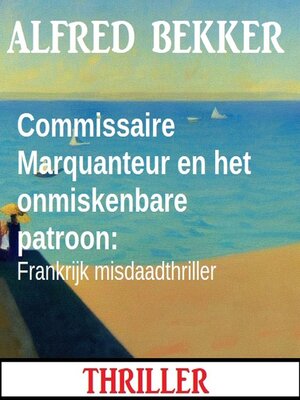 cover image of Commissaire Marquanteur en het onmiskenbare patroon